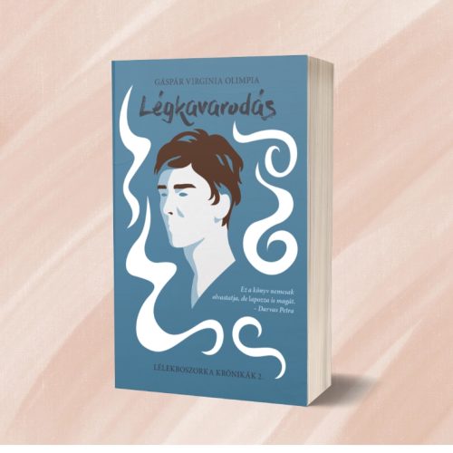 Gáspár Virginia Olimpia: Légkavarodás  (LÉLEKBOSZORKA KRÓNIKÁK 2.) - Image 1
